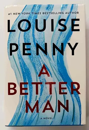 A BETTER MAN - Louise Penny