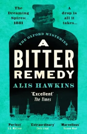 A Bitter Remedy : A totally compelling historical mystery by Alis Hawkins