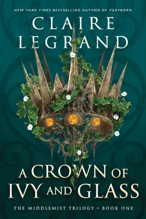 A Crown of Ivy and Glass Cleary's