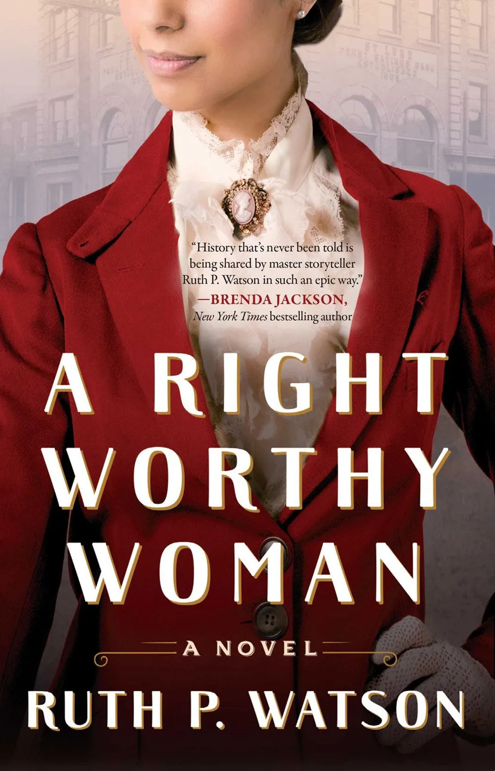 A Right Worthy Woman : A Novel Cleary's