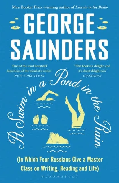 A Swim in a Pond in the Rain  by George Saunders