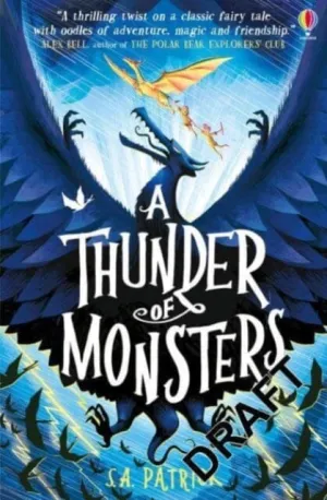 A Thunder of Monsters by S.A. Patrick