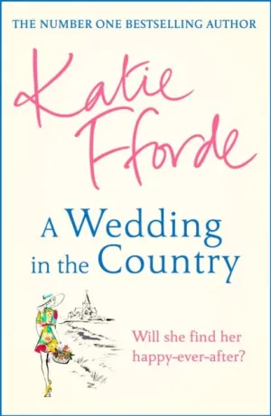 A Wedding in the Country  by Katie Fforde