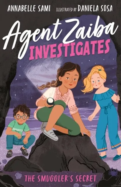 Agent Zaiba Investigates: The Smuggler's Secret by Annabelle Sami