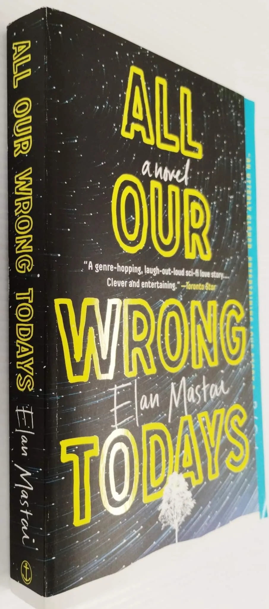 ALL OUR WRONG TODAYS - Elan Mastai