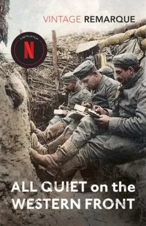 All Quiet on the Western Front by Erich Maria Remarque