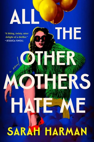 All the Other Mothers Hate Me Cleary's