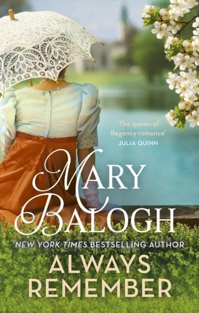 Always Remember : Fall in love against the odds in this charming Regency romance by Mary Balogh