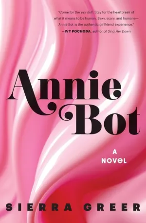 Annie Bot : A Novel Cleary's