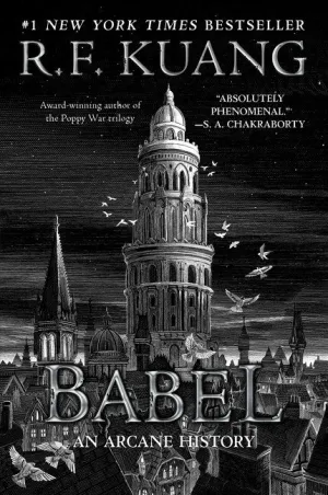 Babel : Or the Necessity of Violence: An Arcane History of the Oxford Translators' Revolution Cleary's