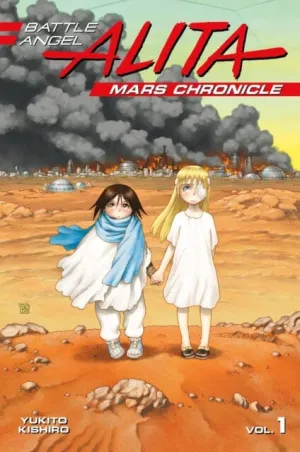 Battle Angel Alita Mars Chronicle 1 by Yukito Kishiro