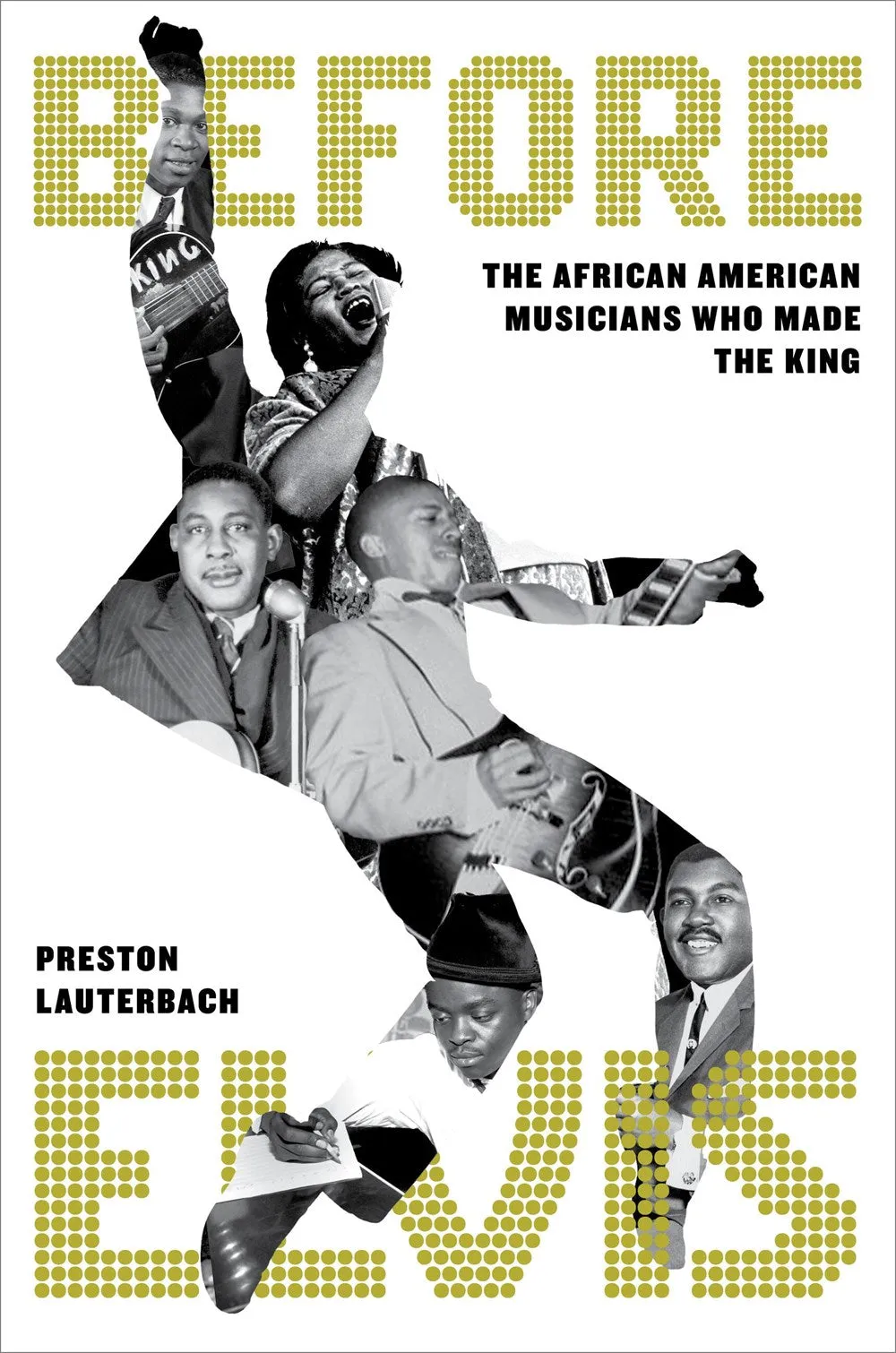 Before Elvis : The African American Musicians Who Made the King Cleary's