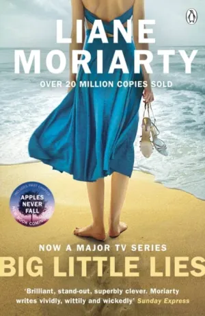 Big Little Lies  by Liane Moriarty