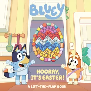Bluey: Hooray, It's Easter! : A Lift-the-Flap Book Cleary's