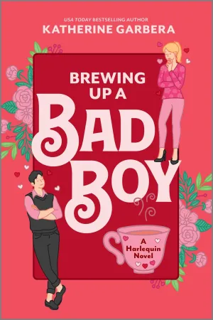 Brewing Up a Bad Boy : A Spicy Small Town Second Chance Romance Cleary's