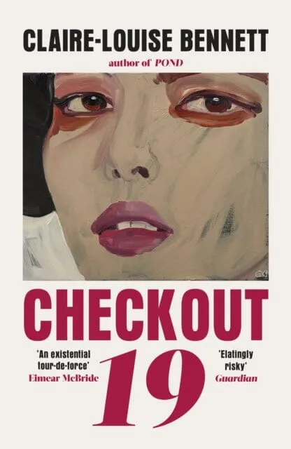 Checkout 19  by Claire-Louise Bennett