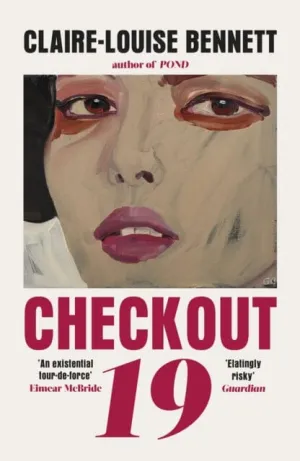 Checkout 19  by Claire-Louise Bennett