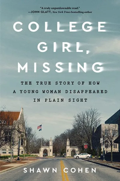 College Girl, Missing : The True Story of How a Young Woman Disappeared in Plain Sight Cleary's