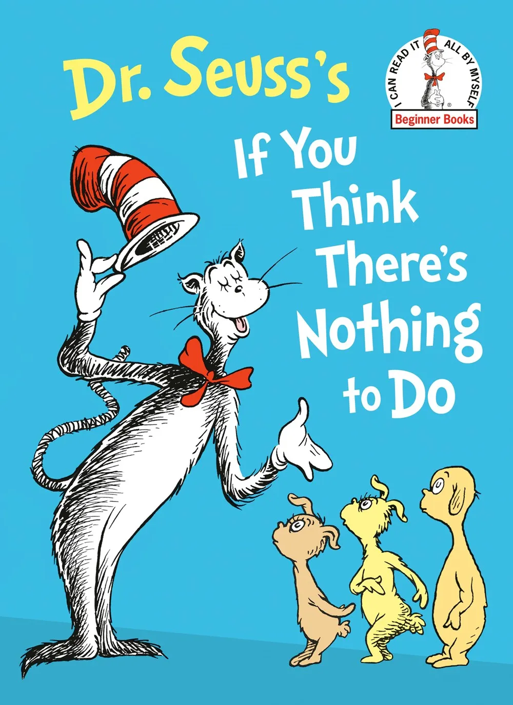 Dr. Seuss's If You Think There's Nothing to Do Cleary's