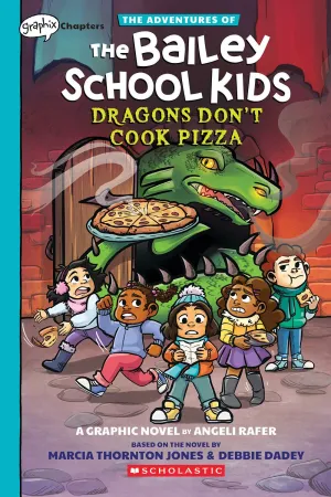 Dragons Don't Cook Pizza: A Graphix Chapters Book (The Adventures of the Bailey School Kids #4) Cleary's