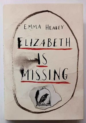 ELIZABETH IS MISSING - Emma Healey