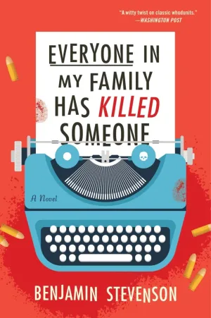 Everyone in My Family Has Killed Someone : A Novel Cleary's