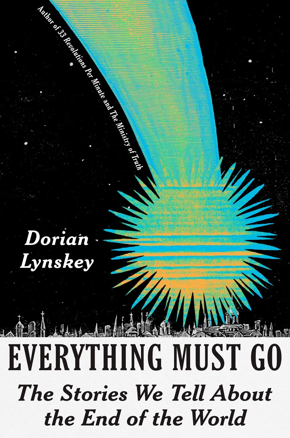 Everything Must Go : The Stories We Tell About the End of the World Cleary's