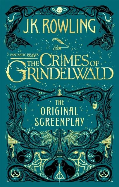 Fantastic Beasts: The Crimes of Grindelwald - The Original Screenplay by J. K. Rowling