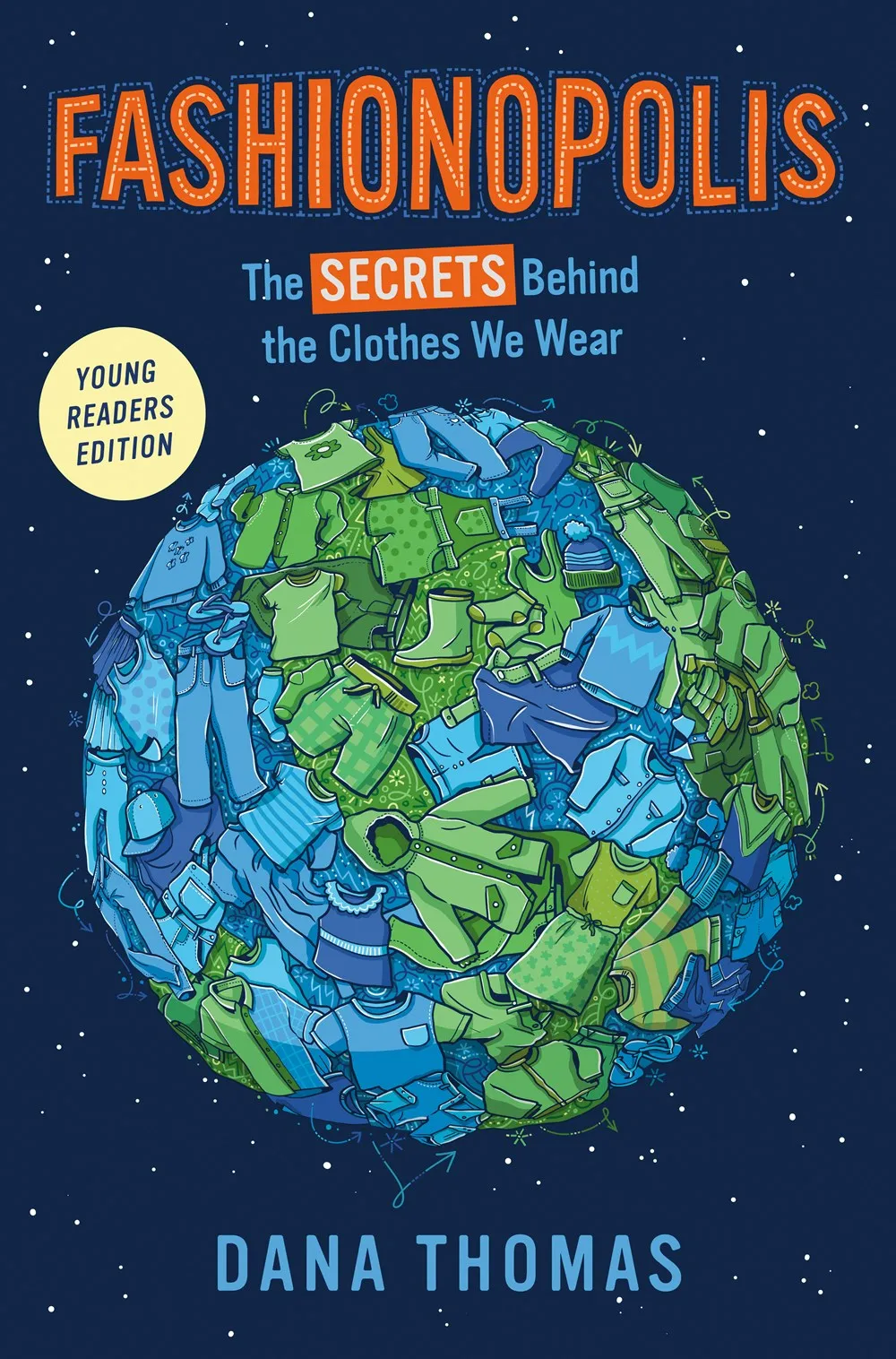 Fashionopolis (Young Readers Edition) : The Secrets Behind the Clothes We Wear Cleary's