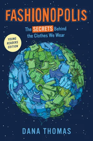 Fashionopolis (Young Readers Edition) : The Secrets Behind the Clothes We Wear Cleary's