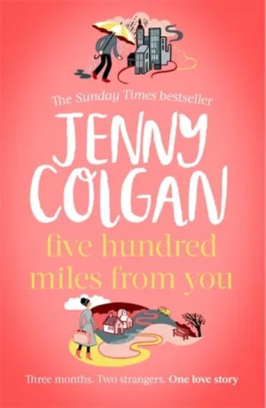 Five Hundred Miles From You  by Jenny Colgan
