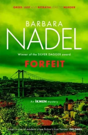 Forfeit (Ikmen Mystery 23) by Barbara Nadel