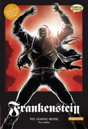 Frankenstein: Original Text by Mary Wollstonecraft Shelley
