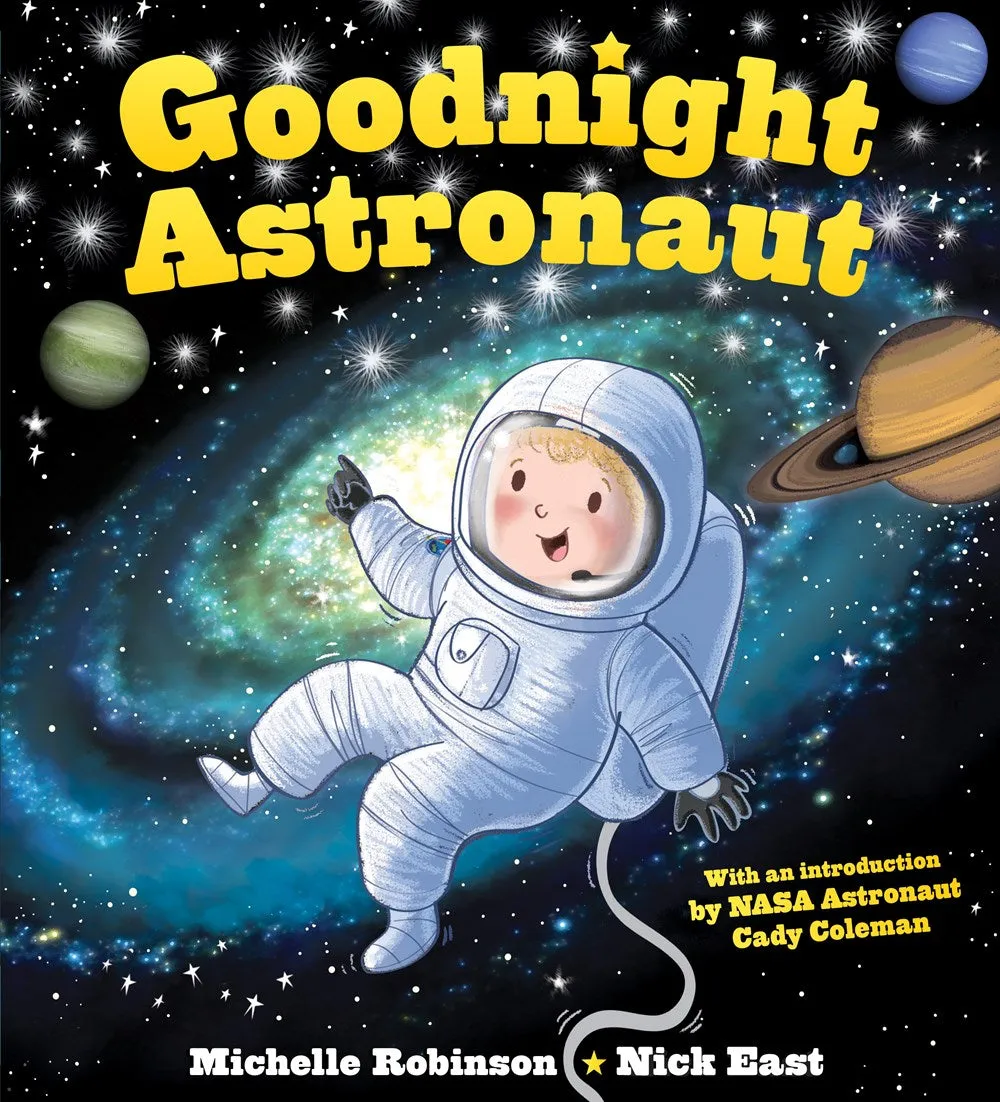 Goodnight Astronaut : The Perfect Bedtime Book! Cleary's