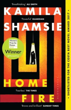 Home Fire  by Kamila Shamsie