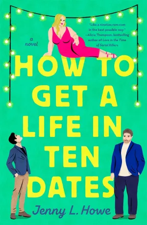 How to Get a Life in Ten Dates : A Novel Cleary's