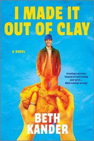 I Made It Out of Clay : A Novel Cleary's
