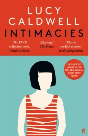 Intimacies  by Lucy Caldwell