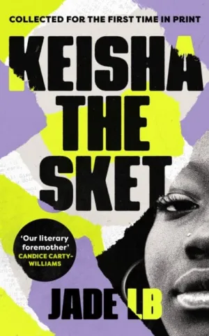Keisha The Sket  by Jade LB