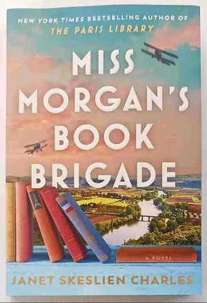 MISS MORGAN'S BOOK BRIGADE - Janet Skeslien Charles