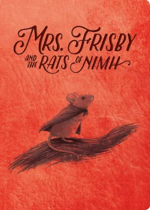 Mrs. Frisby and the Rats of Nimh: 50th Anniversary Edition Cleary's
