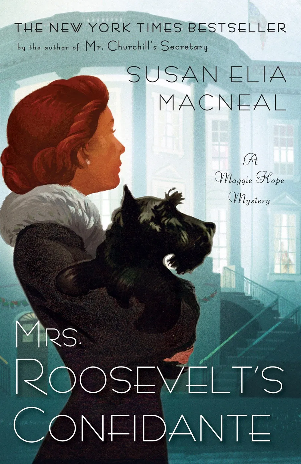 Mrs. Roosevelt's Confidante : A Maggie Hope Mystery Cleary's