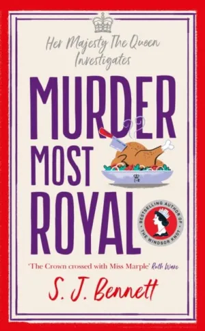 Murder Most Royal  by SJ Bennett
