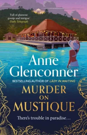 Murder On Mustique  by Anne Glenconner