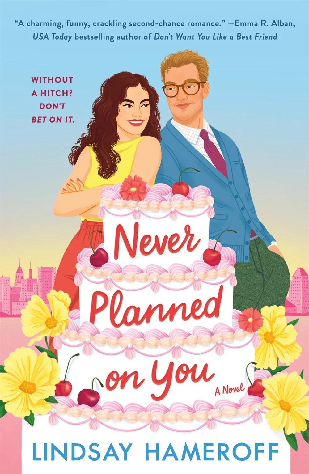 Never Planned on You : A Novel Cleary's