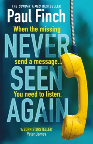 Never Seen Again by Paul Finch