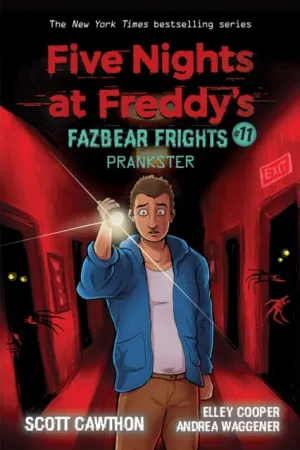 Prankster (Five Nights at Freddy's: Fazbear Frights #11) by Scott Cawthon