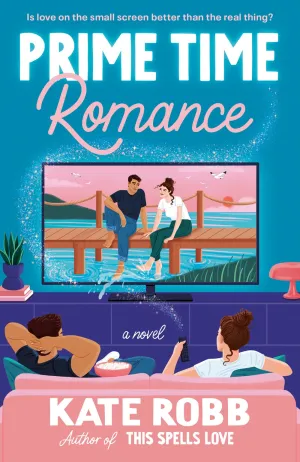 Prime Time Romance : A Novel Cleary's