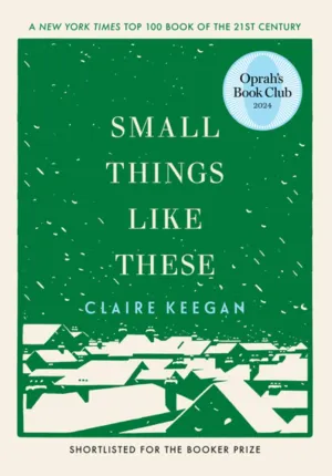 Small Things Like These (Oprah's Book Club) Cleary's
