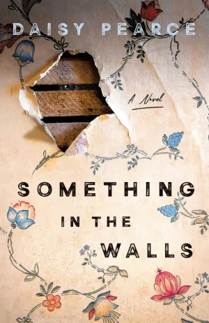 Something in the Walls : A Novel Cleary's